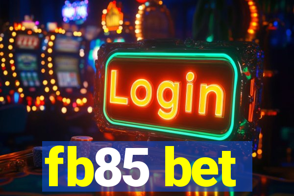 fb85 bet